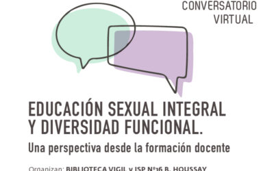 Diálogos Educativos: «Educación sexual integral y diversidad funcional. Una perspectiva desde la formación docente»