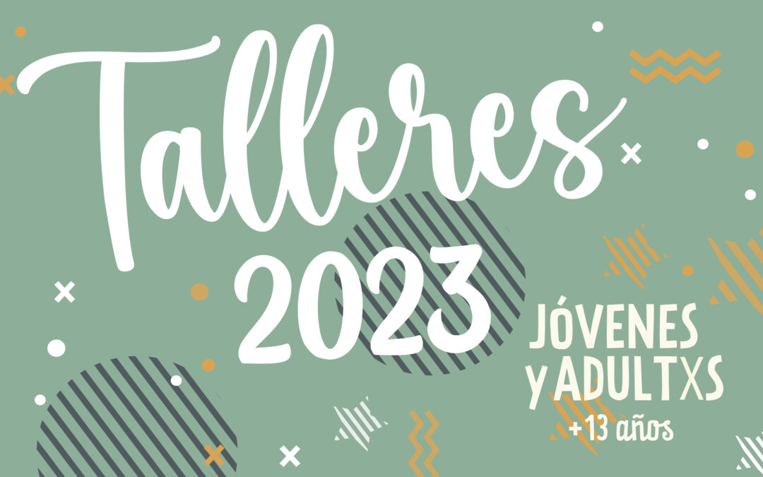 Grilla de Talleres Jóvenes y Adultxs 2023