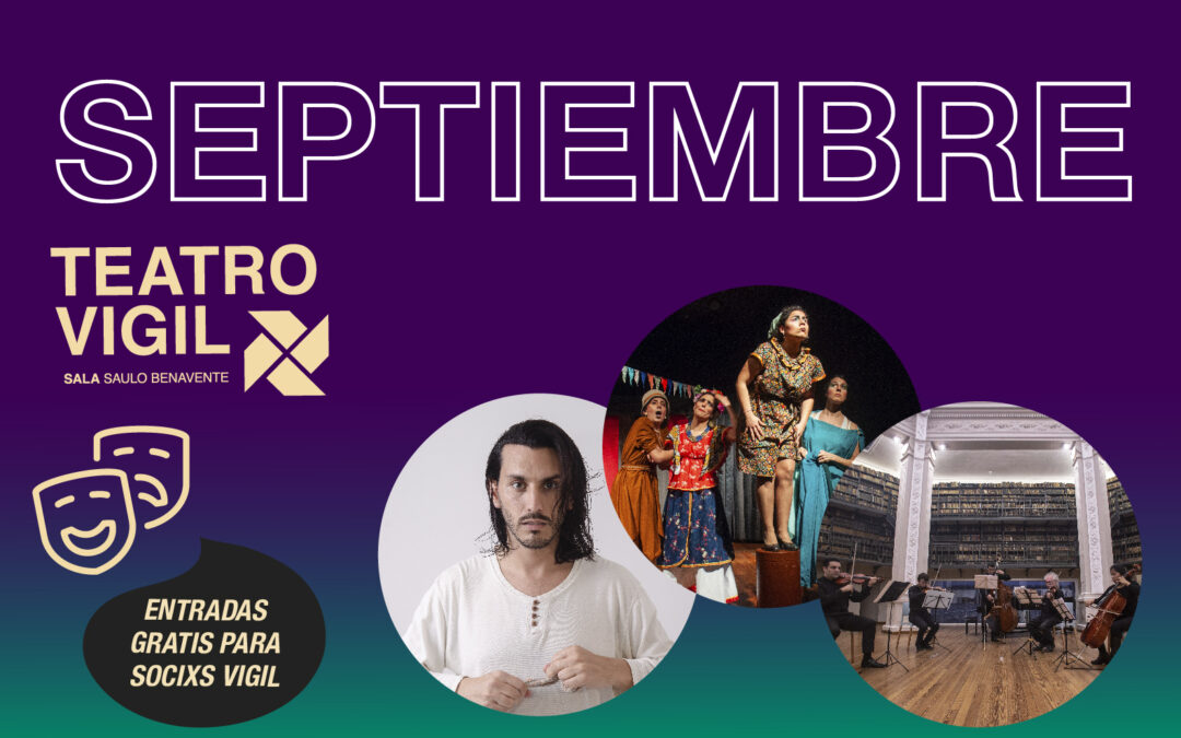 Septiembre en el Teatro Vigil