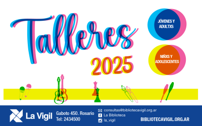 Inscripción a los Talleres de La Vigil – Segundo Cuatrimestre