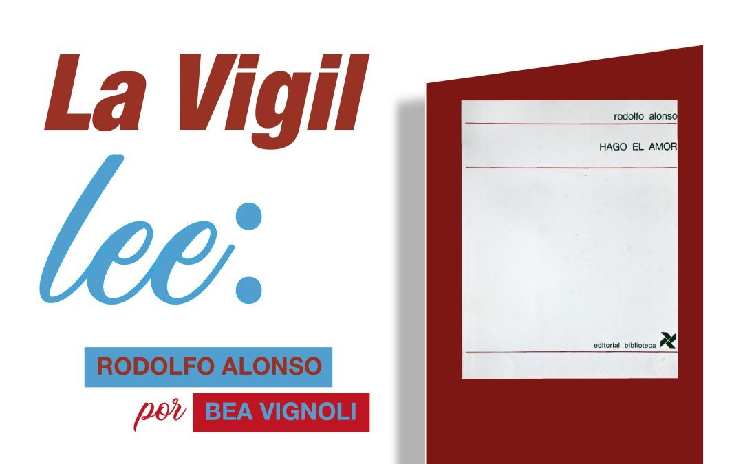 La Vigil Lee – Rodolfo Alonso x Beatriz Vignoli