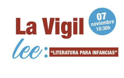 La Vigil lee: Literatura para infancias