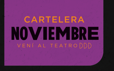Noviembre en el Teatro Vigil