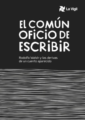 EL COMÚN OFICIO DE ESCRIBIR