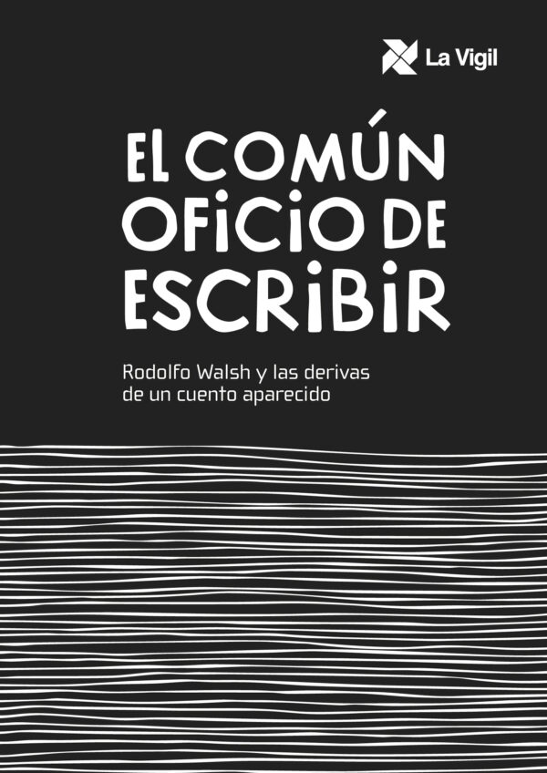 EL COMÚN OFICIO DE ESCRIBIR